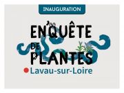 Inauguration "En'Quête de plantes" à Lavau-sur-Loire